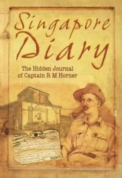 Singapore Diary by R M Horner Paperback