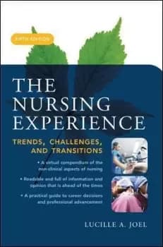 The Nursing Experience: Trends, Challenges, and by Lucille Joel