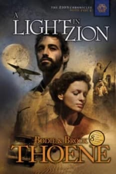 A Light in Zion by Bodie Thoene and Brock Thoene Book