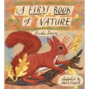 A First Book of Nature by Nicola Davies Hardback