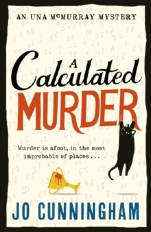 A Calculated Murder : A charming cosy murder mystery (Una McMurray Mysteries Book 2) Hardback