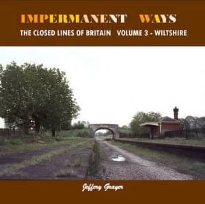 Impermanent Ways Volume 3 Wiltshire by Jeffery Grayer Paperback