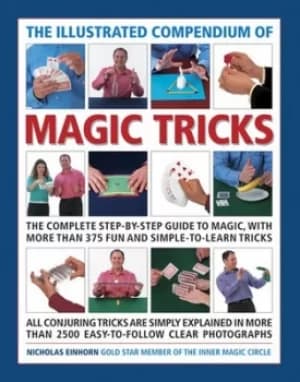 The illustrated compendium of magic tricks by Nicholas Einhorn