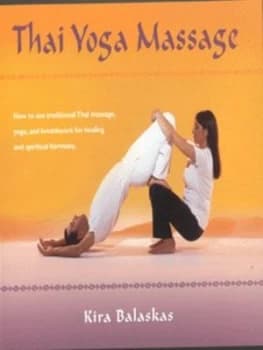 Thai Yoga Massage by Kira Balaskas Paperback