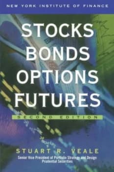 Stocks Bonds Options Futures by Stuart R. Veale Book