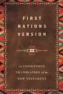 first nations version an indigenous translation of the new testament