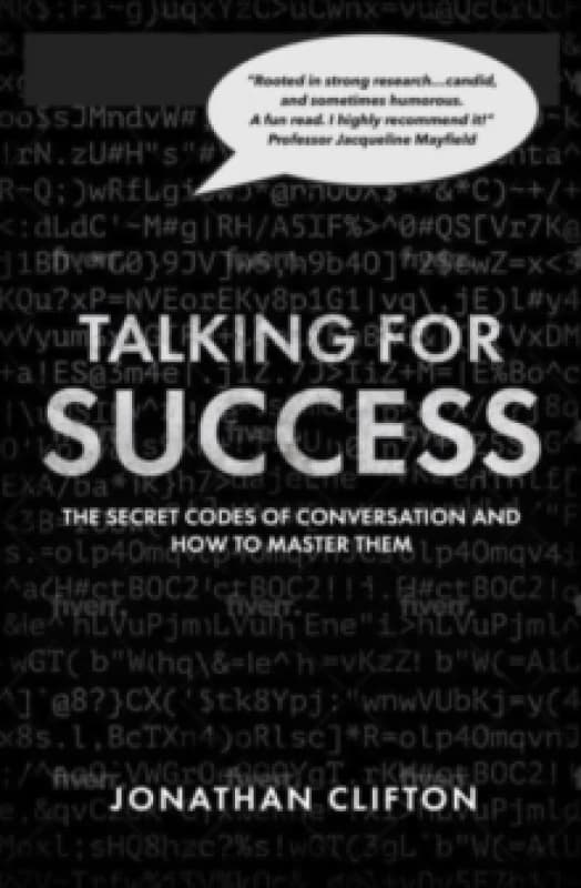 Talking For Success : The Secret Codes of Conversation and How to Master Them Paperback / softback