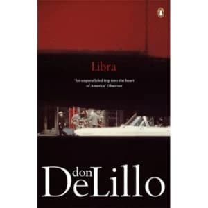 Libra by Don DeLillo (Paperback, 2011)