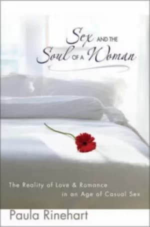 Sex and the soul of a woman by Paula Rinehart