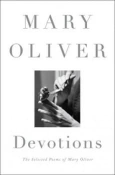 Devotions by Mary Oliver