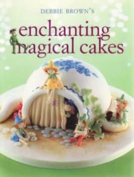 Enchanting Magical Cakes Book