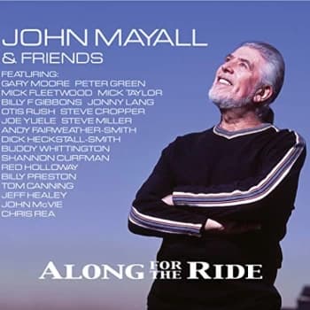 John Mayall & Friends - Along for the Ride CD