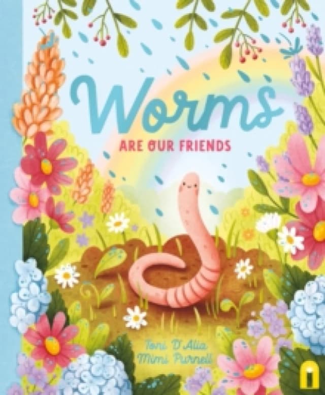 Worms Are Our Friends Hardback