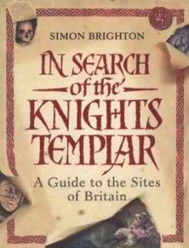 In Search of the Knights Templar by Simon Brighton Paperback