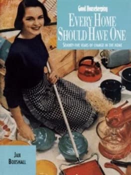 Every Home Should Have One by Jan Boxshall and Good Housekeeping Institute Hardback