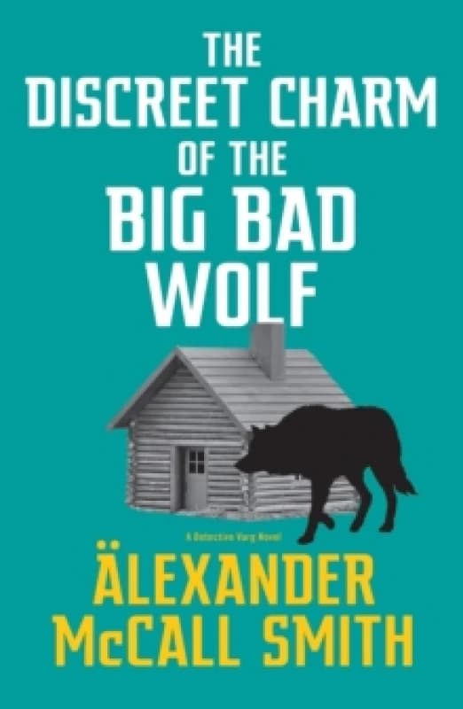 The Discreet Charm of the Big Bad Wolf. Paperback. By Alexander McCall Smith Books
