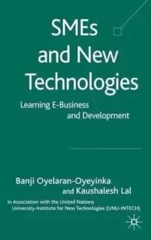 SMEs and New Technologies by B. Oyelaran-oyeyinka