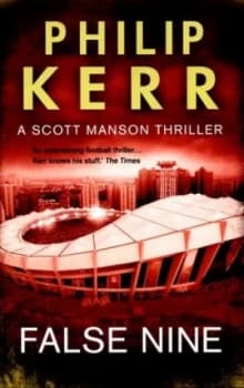 False Nine by Philip Kerr Hardback