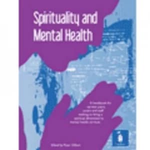Spirituality and Mental Health by Peter Gilbert Paperback