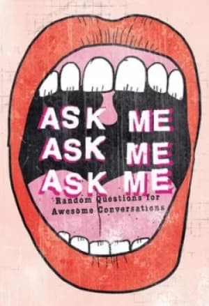Ask me ask me ask me by Patrick Potter