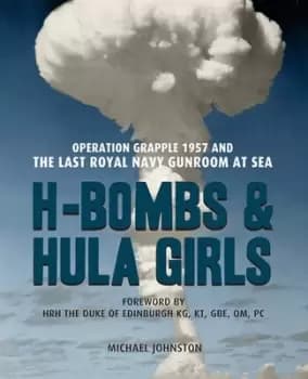 H-bombs and hula girls by Michael Johnston