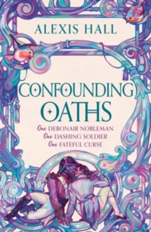 Confounding Oaths : A standalone Regency romantasy perfect for fans of Bridgerton from the bestselling author of Boyfriend Material Paperback / softba