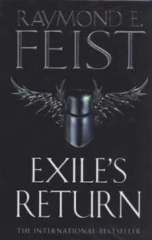 Exiles Return by Raymond E Feist Hardback