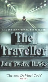 The Traveller by John Twelve Hawks Paperback