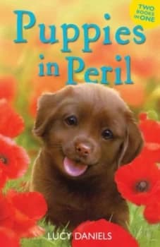 Puppies in Peril by Lucy Daniels Book