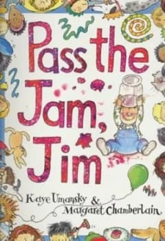 Pass the Jam Jim by Kaye Umansky and Margaret Chamberlain Book