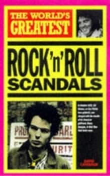 The Worlds Greatest Rocknroll Scandals by David Cavanagh Paperback
