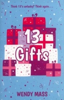 13 Gifts by Wendy Mass Paperback