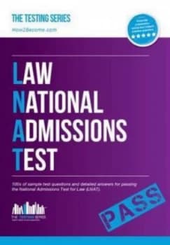 How to Pass the Law National Admissions Test lnat 100s of Sample Questions and Answers for the National Admissions Test for Law. Paperback