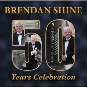Brendan Shine 50 Years Celebration CD
