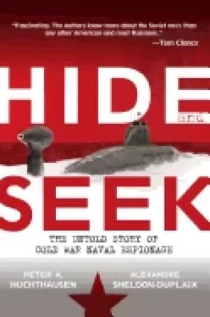 hide and seek the untold story of cold war naval espionage