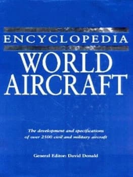 The Encyclopedia of World Aircraft by David Donald Hardback