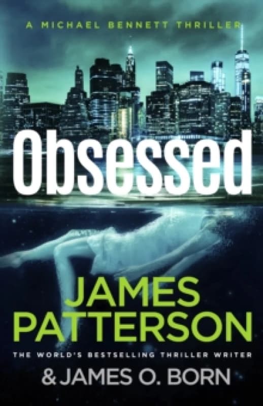 Obsessed : (Michael Bennett 15) Paperback / softback