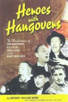 Heroes with Hangovers by Gregory Mank Paperback