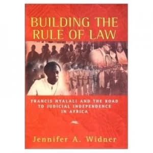 Building the Rule of Law by Jennifer a Widner Hardback