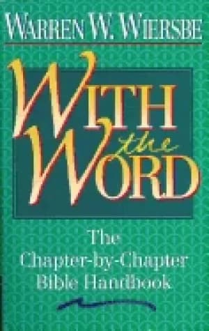 with the word the chapter by chapter bible handbook wiersbe warren w