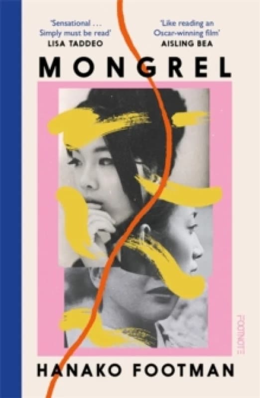 Mongrel : 'So beautiful ... It must be read' - LISA TADDEO Paperback / softback