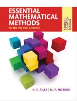 Essential Mathematical Methods for the Physical Sciences. Student Solution Manual by K. F. Riley Paperback