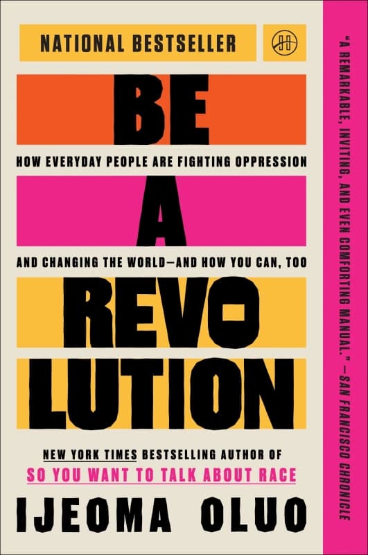 Be a Revolution. Paperback. By Ijeoma Oluo Books