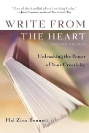 Write from the heart by Hal Zina Bennett