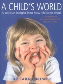 A Childs World by Sarah Brewer Hardback