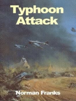 Typhoon Attack by Norman L. R Franks Hardback