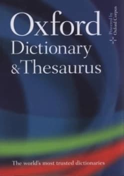 Oxford Dictionary and Thesaurus. by Oxford Dictionaries Hardback