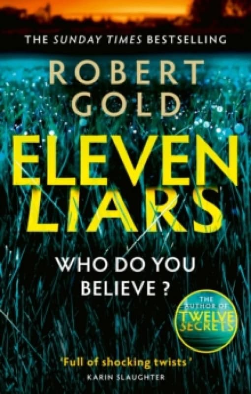 Eleven Liars . Paperback. By Robert Gold Books