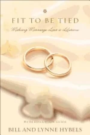 fit to be tied making marriage last a lifetime