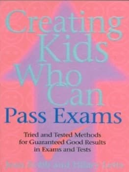 Creating Kids Who Can Pass Exams by Jean Robb and Hilary Letts Book